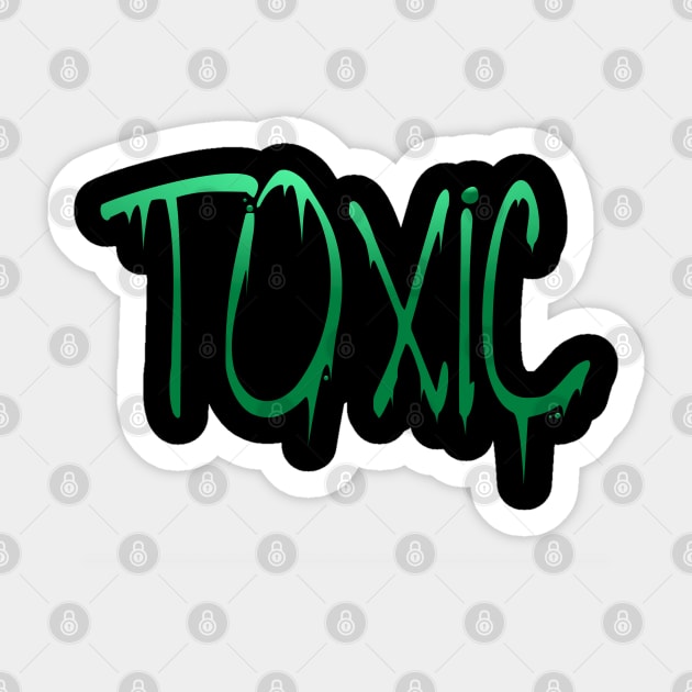 Toxic Sticker by tjagatic